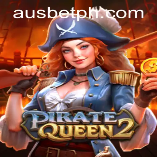 Discover the Adventure of PirateQueen2 in the World of Ausbet